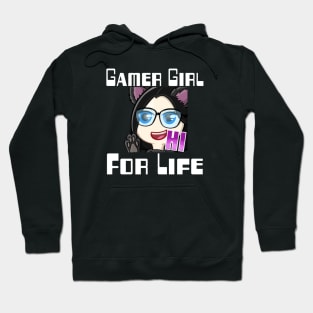 Gamer girl for life Hoodie